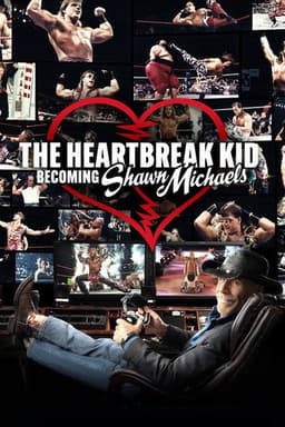 The Heartbreak Kid: Becoming Shawn Michaels
